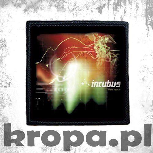 Naszywka INCUBUS - MAKE YOURSELF