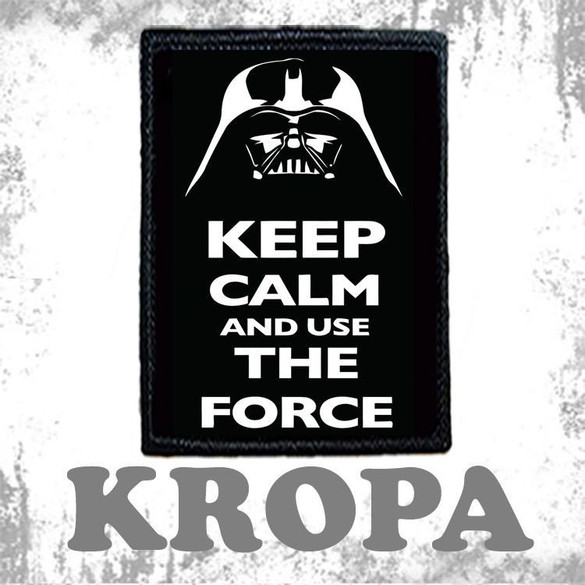 Naszywka Keep Calm And Use The Force