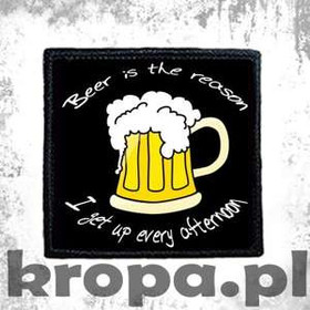 Naszywka BEER IS THE REASON... 02