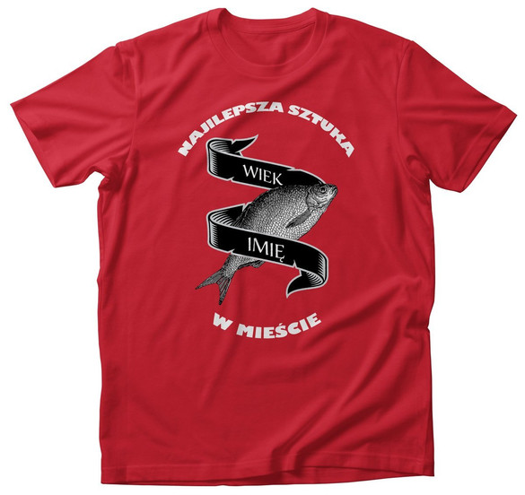 Koszulka NAJLEPSZA SZTUKA Dodaj wiek + imię!